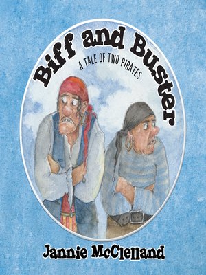 cover image of Biff and Buster – a Tale of Two Pirates